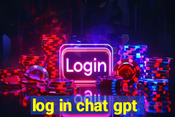 log in chat gpt